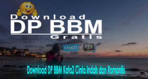 Download DP BBM Kata2 Cinta Indah dan Romantis